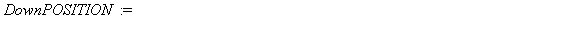 DownPOSITION := simplify(dsolve({diff(x(t), t) = rhs(DownVELOCITY), x(HighTime) = HighestPosition})); 1