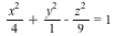 VectorCalculus:-`+`(VectorCalculus:-`+`(VectorCalculus:-`*`(`*`(`^`(x, 2)), `/`(1, 4)), `*`(`^`(y, 2))), VectorCalculus:-`-`(VectorCalculus:-`*`(`*`(`^`(z, 2)), `/`(1, 9)))) = 1