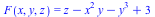 F(x, y, z) = `+`(z, `-`(`*`(`^`(x, 2), `*`(y))), `-`(`*`(`^`(y, 3))), 3)