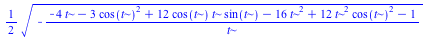 `+`(`*`(`/`(1, 2), `*`(`^`(`+`(`-`(`/`(`*`(`+`(`-`(`*`(4, `*`(t))), `-`(`*`(3, `*`(`^`(cos(t), 2)))), `*`(12, `*`(cos(t), `*`(t, `*`(sin(t))))), `-`(`*`(16, `*`(`^`(t, 2)))), `*`(12, `*`(`^`(t, 2), `*...