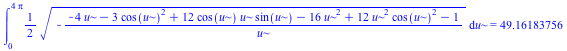 int(`+`(`*`(`/`(1, 2), `*`(`^`(`+`(`-`(`/`(`*`(`+`(`-`(`*`(4, `*`(u))), `-`(`*`(3, `*`(`^`(cos(u), 2)))), `*`(12, `*`(cos(u), `*`(u, `*`(sin(u))))), `-`(`*`(16, `*`(`^`(u, 2)))), `*`(12, `*`(`^`(u, 2)...