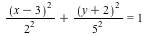 VectorCalculus:-`+`(VectorCalculus:-`*`(`*`(`^`(VectorCalculus:-`+`(x, -3), 2)), `/`(1, `*`(`^`(2, 2)))), VectorCalculus:-`*`(`*`(`^`(VectorCalculus:-`+`(y, 2), 2)), `/`(1, `*`(`^`(5, 2))))) = 1