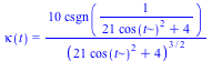 kappa(t) = `+`(`/`(`*`(10, `*`(csgn(`/`(1, `*`(`+`(`*`(21, `*`(`^`(cos(t), 2))), 4)))))), `*`(`^`(`+`(`*`(21, `*`(`^`(cos(t), 2))), 4), `/`(3, 2)))))