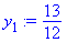 (Typesetting:-mprintslash)([y[1] := 13/12], [13/12])