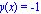 y(x) = -1