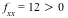 `and`(f[xx] = 12, `>`(12, 0))