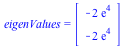 eigenValues = Vector[column](%id = 18446744078099563934)