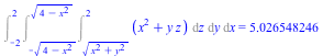 Int(Int(Int(`+`(`*`(`^`(x, 2)), `*`(y, `*`(z))), z = `*`(`^`(`+`(`*`(`^`(x, 2)), `*`(`^`(y, 2))), `/`(1, 2))) .. 2), y = `+`(`-`(`*`(`^`(`+`(4, `-`(`*`(`^`(x, 2)))), `/`(1, 2))))) .. `*`(`^`(`+`(4, `-...