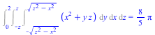 Int(Int(Int(`+`(`*`(`^`(x, 2)), `*`(y, `*`(z))), y = `+`(`-`(`*`(`^`(`+`(`*`(`^`(z, 2)), `-`(`*`(`^`(x, 2)))), `/`(1, 2))))) .. `*`(`^`(`+`(`*`(`^`(z, 2)), `-`(`*`(`^`(x, 2)))), `/`(1, 2)))), x = `+`(...