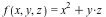 f(x, y, z) = VectorCalculus:-`+`(`*`(`^`(x, 2)), VectorCalculus:-`*`(y, z))