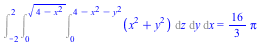 Int(Int(Int(`+`(`*`(`^`(x, 2)), `*`(`^`(y, 2))), z = 0 .. `+`(4, `-`(`*`(`^`(x, 2))), `-`(`*`(`^`(y, 2))))), y = 0 .. `*`(`^`(`+`(4, `-`(`*`(`^`(x, 2)))), `/`(1, 2)))), x = -2 .. 2) = `+`(`*`(`/`(16, ...