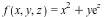 f(x, y, z) = VectorCalculus:-`+`(`*`(`^`(x, 2)), VectorCalculus:-`*`(y, exp(z)))