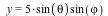 y = VectorCalculus:-`*`(VectorCalculus:-`*`(5, sin(theta)), sin(`ϕ`))