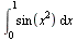 int(sin(`*`(`^`(x, 2))), x = 0 .. 1)