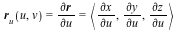 `and`(r[u](u, v) = VectorCalculus:-`*`(VectorCalculus:-`*`(`∂`, r), `/`(1, `*`(`∂u`))), VectorCalculus:-`*`(VectorCalculus:-`*`(`∂`, r), `/`(1, `*`(`∂u`))) = `<,>`(...