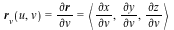 `and`(r[v](u, v) = VectorCalculus:-`*`(VectorCalculus:-`*`(`∂`, r), `/`(1, `*`(`∂v`))), VectorCalculus:-`*`(VectorCalculus:-`*`(`∂`, r), `/`(1, `*`(`∂v`))) = `<,>`(...