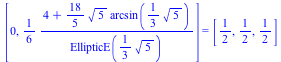 [0, `+`(`/`(`*`(`/`(1, 6), `*`(`+`(4, `*`(`/`(18, 5), `*`(`^`(5, `/`(1, 2)), `*`(arcsin(`+`(`*`(`/`(1, 3), `*`(`^`(5, `/`(1, 2)))))))))))), `*`(EllipticE(`+`(`*`(`/`(1, 3), `*`(`^`(5, `/`(1, 2))))))))...