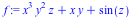 `+`(`*`(`^`(x, 3), `*`(`^`(y, 2), `*`(z))), `*`(x, `*`(y)), sin(z))