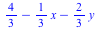 `+`(`/`(4, 3), `-`(`*`(`/`(1, 3), `*`(x))), `-`(`*`(`/`(2, 3), `*`(y))))