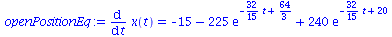 diff(x(t), t) = `+`(`-`(15), `-`(`*`(225, `*`(exp(`+`(`-`(`*`(`/`(32, 15), `*`(t))), `/`(64, 3)))))), `*`(240, `*`(exp(`+`(`-`(`*`(`/`(32, 15), `*`(t))), 20)))))