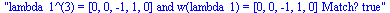 lambda_1^(3) = [0, 0, -1, 1, 0] and w(lambda_1) = [0, 0, -1, 1, 0] Match? true