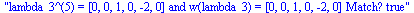 lambda_3^(5) = [0, 0, 1, 0, -2, 0] and w(lambda_3) = [0, 0, 1, 0, -2, 0] Match? true