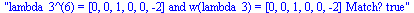 lambda_3^(6) = [0, 0, 1, 0, 0, -2] and w(lambda_3) = [0, 0, 1, 0, 0, -2] Match? true