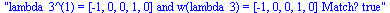 lambda_3^(1) = [-1, 0, 0, 1, 0] and w(lambda_3) = [-1, 0, 0, 1, 0] Match? true