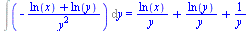 Int(`+`(`-`(`/`(`*`(`+`(ln(x), ln(y))), `*`(`^`(y, 2))))), y) = `+`(`/`(`*`(ln(x)), `*`(y)), `/`(`*`(ln(y)), `*`(y)), `/`(1, `*`(y)))